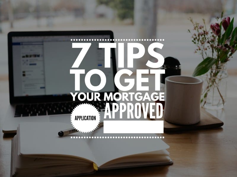 Content Club: Seven tips to get your mortgage application approved