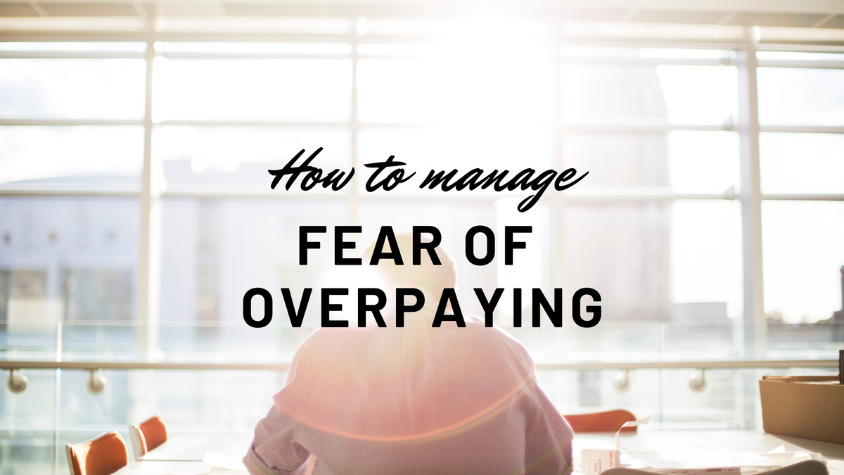 Content Club - How to manage fear of overpaying when buying a home